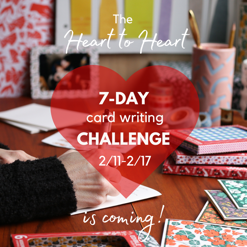 The Heart to Heart 7-Day Card Writing Challenge: February 11-17, 2024