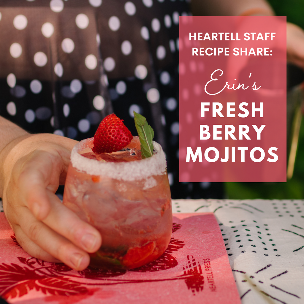 Heartell staff recipe share: Erin's Fresh Berry Mojitos