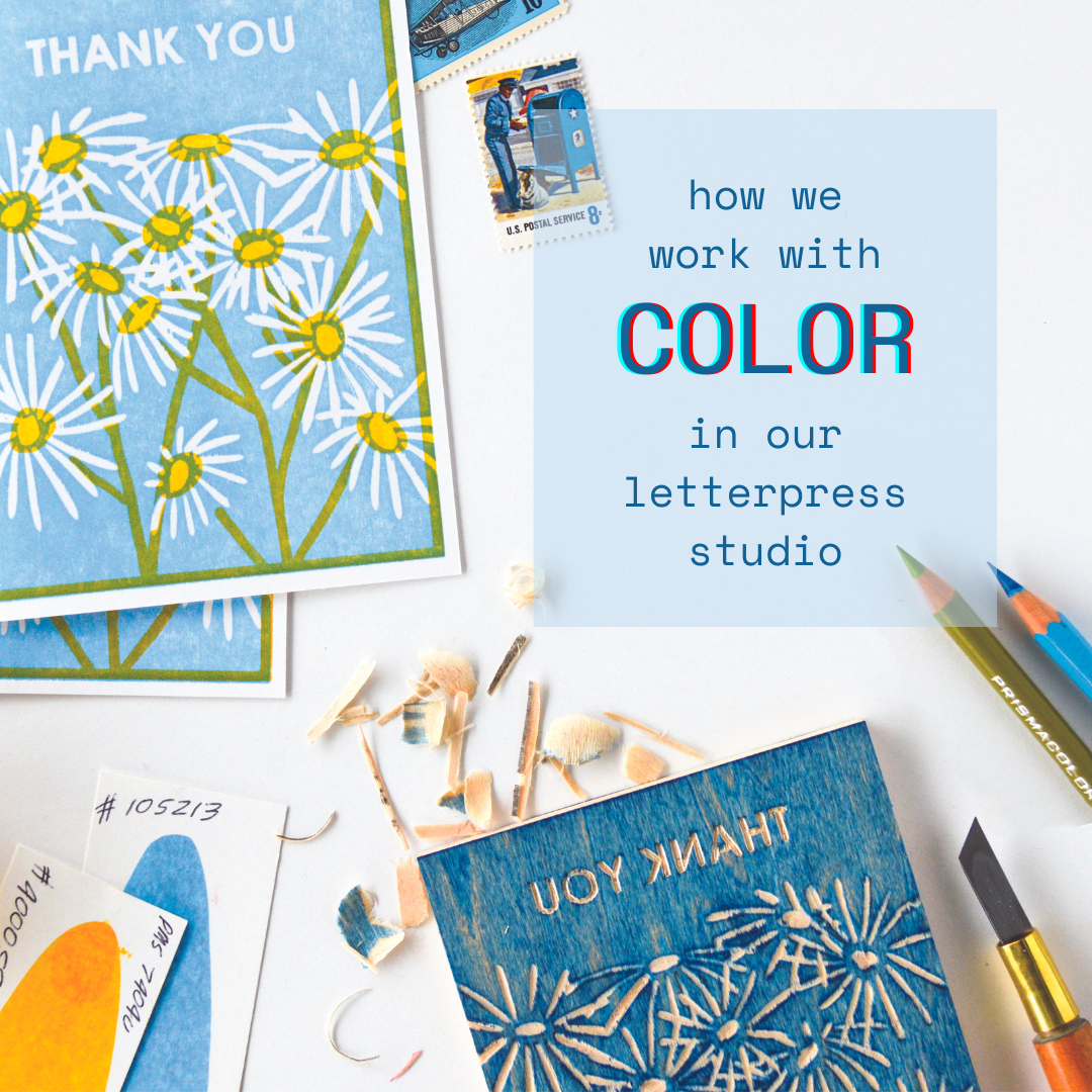 Behind the Scenes: How We Work With Color In Our Letterpress Studio ...