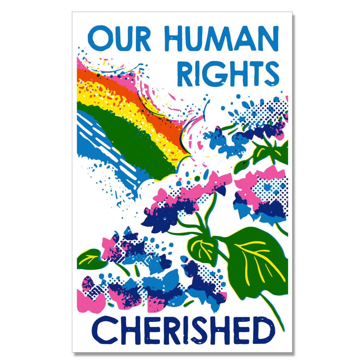 Our Human Rights Cherished Risograph Social Change Poster – Heartell Press